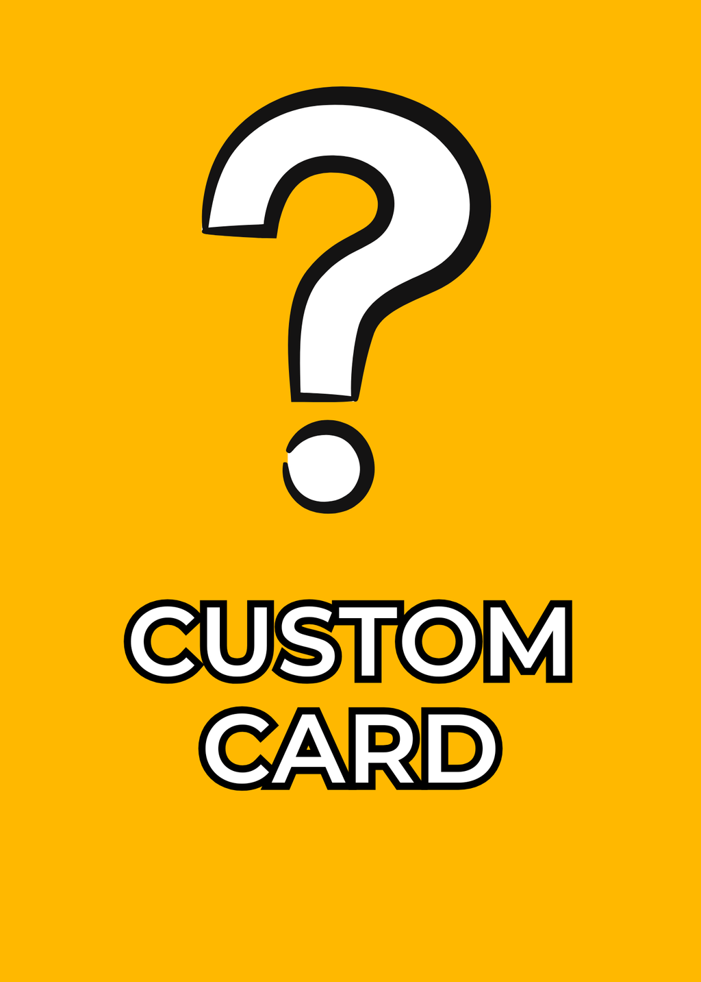 Fully Custom Card